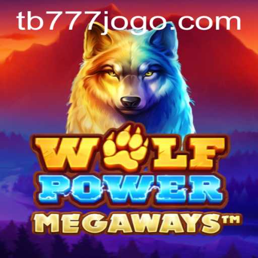 Descubra o Universo de WolfPowerMega no tb777.com